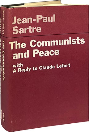Item #9066 The Communists and Peace; with a Reply to Claude Lefort. Jean-Paul Sartre