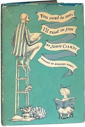 Item #9071 You Read to Me, I'll Read to You. John Ciardi