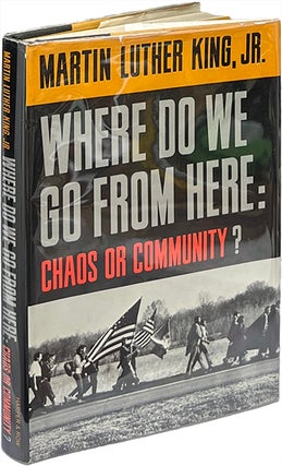 Item #9303 Where Do We Go From Here: Chaos or Community? Martin Luther King Jr