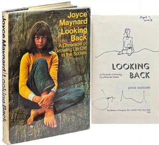 Item #9306 Looking Back; A Chronicle of Growing Up Old in the Sixties. Joyce Maynard