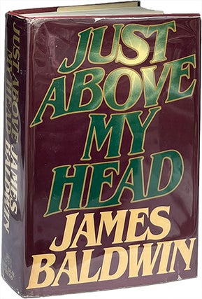 Item #9340 Just Above My Head. James Baldwin