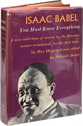Item #9345 You Must Know Everything; Stories 1915-1937. Isaac Babel