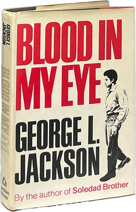 Item #9376 Blood in My Eye. George L. Jackson