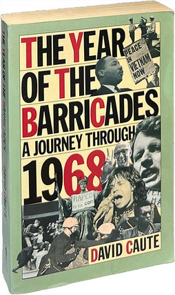 Item #9380 The Year of the Barricades; A Journey Through 1968. David Caute