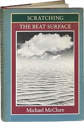 Item #9459 Scratching the Beat Surface. Michael McClure
