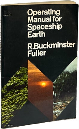 Item #9463 Operating Manual for Spaceship Earth. R. Buckminster Fuller