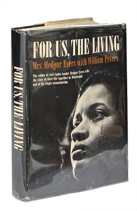Item #9469 For Us, the Living. Mrs. Medgar Evers, William Peters