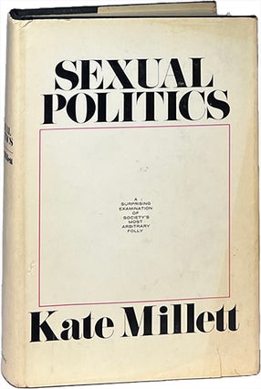 Item #9521 Sexual Politics. Kate Millett