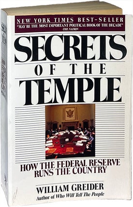 Item #9527 Secrets of the Temple; How the Federal Reserve Runs the Country. William Greider