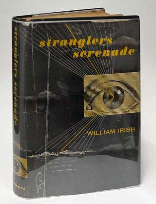 Item #9540 Strangler's Serenade. William Irish