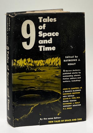 Item #9542 Nine Tales of Space and Time. Raymond J. Healy