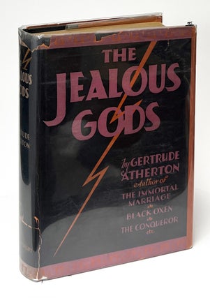 Item #9582 The Jealous Gods; A Processional Novel of the Fifth Century B.C. Gertrude Atherton