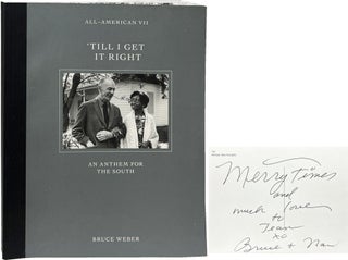 Item #9708 All-American VII: 'Till I Get It Right; An Anthem for the South. Bruce Weber
