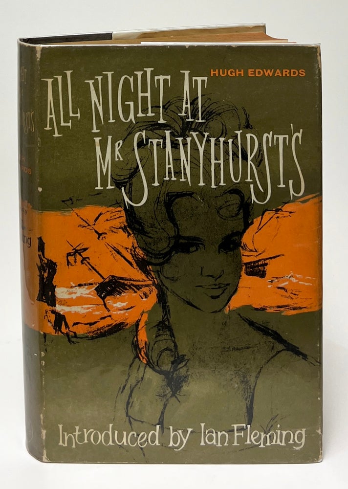 All Night at Mr. Stanyhurst's. Hugh Edwards.