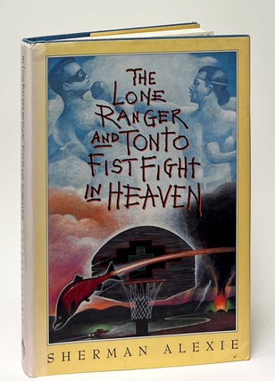 Item #9718 The Lone Ranger and Tonto Fistfight in Heaven. Sherman Alexie