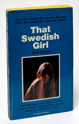 Item #9733 That Swedish Girl. Wolf Wallace