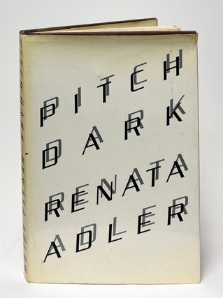 Item #9735 Pitch Dark. Renata Adler