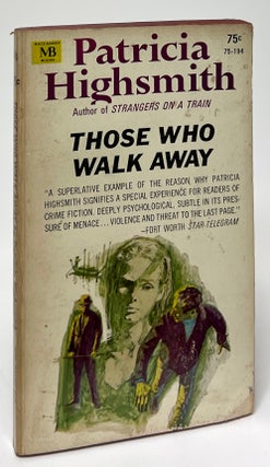 Item #9739 Those Who Walk Away. Patricia Highsmith