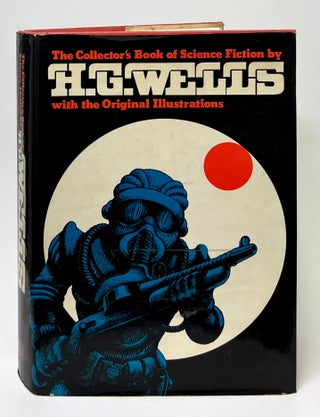 Item #9771 The Collector's Book of Science Fiction by H.G. Wells; with the Original...