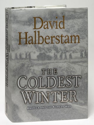 Item #9778 The Coldest Winter: America and the Korean War. David Halberstam
