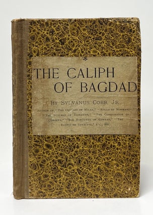 Item #9858 The Caliph of Bagdad. Sylvanus Cobb Jr