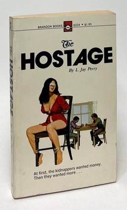 Item #9900 The Hostage. L. Jay Perry