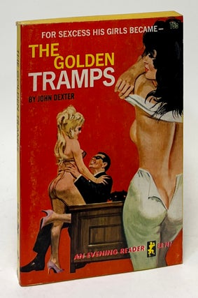Item #9903 The Golden Tramps. Harry Whittington, John Dexter