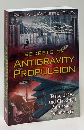 Item #9979 Secrets of Antigravity Propulsion; Tesla, UFOs, and Classified Aerospace Technology....